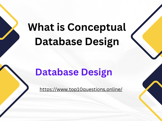 What is Conceptual Database Design