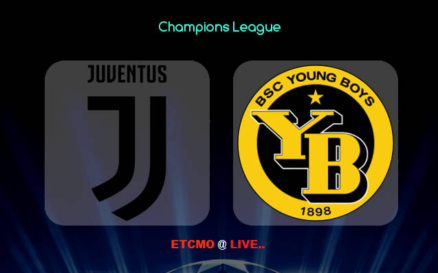 Juventus vs Young Boys Kick-off time, team news, odds, prediction & match preview - Live [02/Oct/2018]