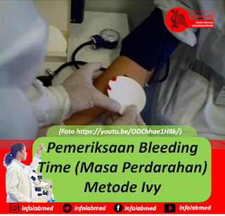 Pemeriksaan Bleeding Time (Masa Perdarahan) Metode Ivy