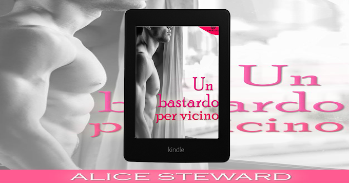 [Segnalazione] Un bastardo per Vicino Alice Steward