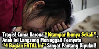 Miris Banget, Anak Ini Langsung Meninggal Cuma Karena “Dipukul” Sekali Oleh Ibunya!! Ingat Ya Bund 4 Bagian Fatal Ini Pantang Banget Dipukul !