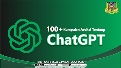 100+ Contoh Kumpulan Artikel 1000 Kata Niche Tentang "ChatGPT"