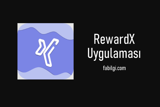 Para ve Oyun Kodu Kazandıran RewardX Uygulaması 2024