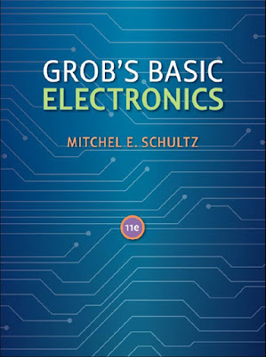 Grob's Basic Electronics by Mitchel E. Schultz 11th Edition