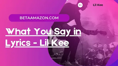 What You Say in Lyrics