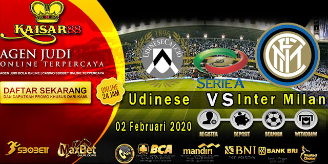 Prediksi Bola Terpercaya Liga Italia Udinese vs Inter Milan 3 Februari 2020