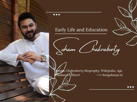 Soham Chakraborty Early Life and Education