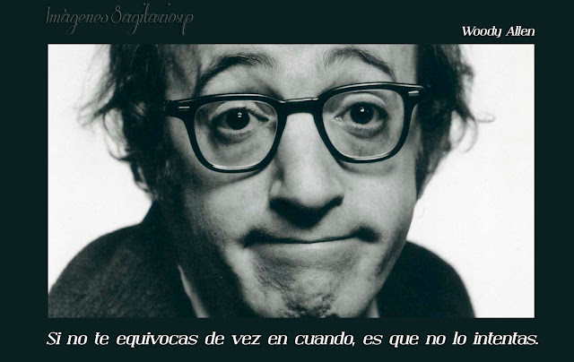 Si no te equivocas.. | Frase de Woody Allen | Imagen con texto