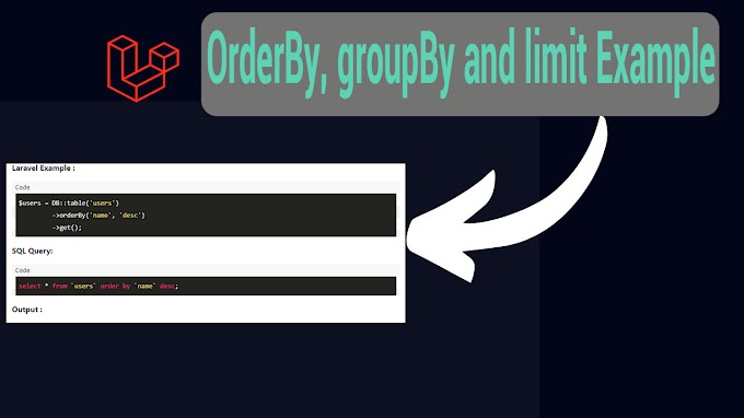 Laravel orderBy, groupBy and limit Example