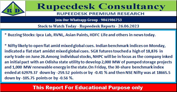 Stock to Watch Today - Rupeedesk Reports - 26.06.2023