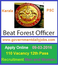 KERALA PSC RECRUITMENT 2016 APPLY ONLINE FOR 110 BEAT FOREST OFFICER POSTS