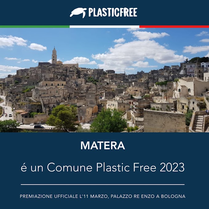 Matera tra i 68 Comuni italiani "Plastic free 2023''