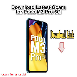 Download Gcam 7.3 for Poco m3 pro 5G (2021)