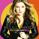 Kelly Clarkson - Album : All I Ever Wanted