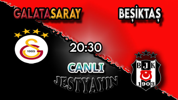 Galatasaray - Beşiktaş maçını canlı izle