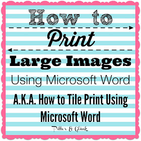 How to Print Large Graphics & Images Using Microsoft Word a.k.a. How to Tile Print Using Word pitterandglink.com