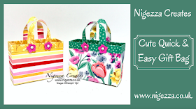 Nigezza Creates with Stampin' Up! and Flowers For Every Season Cute Quick & Easy Gift Bag