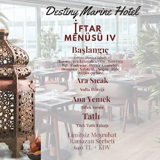 Destiny Marine Hotel Kartal İstanbul Ramazan 2023 İftar Menüleri ve Fiyatları