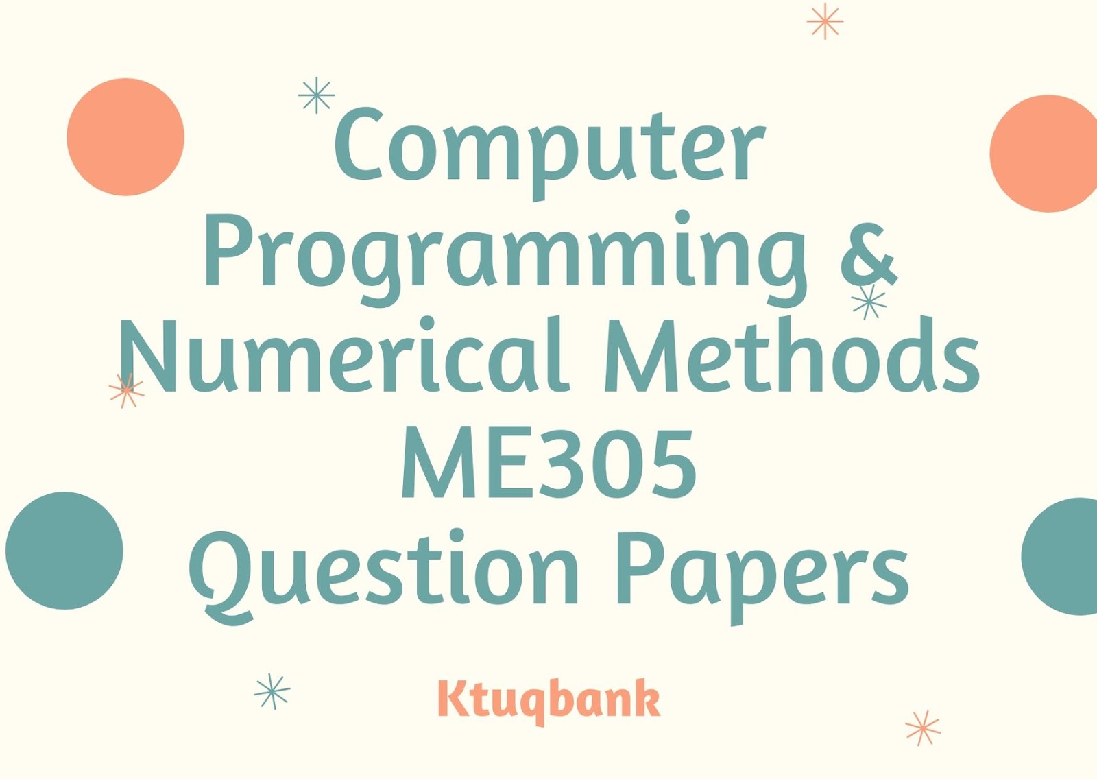 Computer Programming & Numerical Methods | ME305 | Question Papers (2015 batch)
