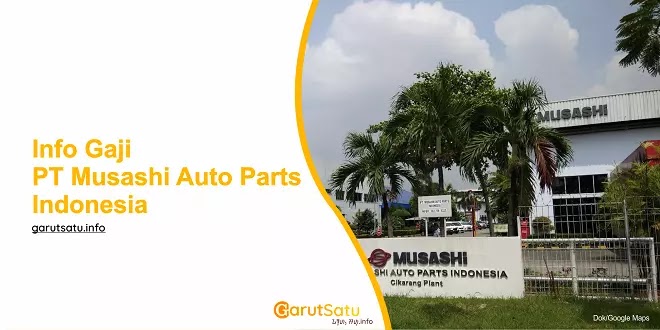 Gaji PT Musashi Auto Parts Indonesia