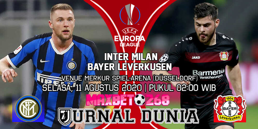 Prediksi Inter Milan vs Bayer Leverkusen 11 Agustus 2020 Pukul 02:00 WIB