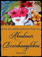 Abenteuer Selbsterkenntnis - Tina Peel - Eine astrophilosophische Reise ins Abenteuer Beziehungsleben - Buch - Bücher und Ebooks - Beratungen und Analysen