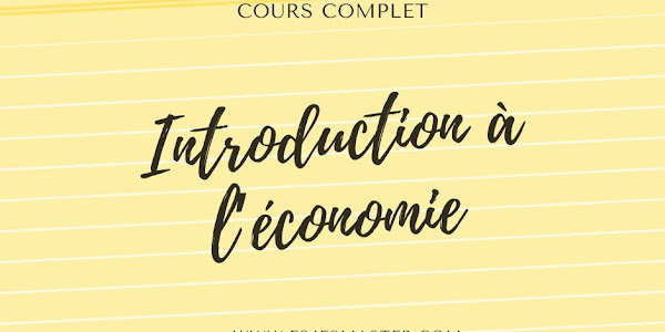 Cours de semestre 1 Introduction à l’économie par le prof GHAZI ANOUAR
