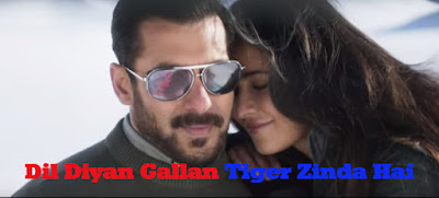 Download Mp3 Dil Diyan Gallan Tiger Zinda hai