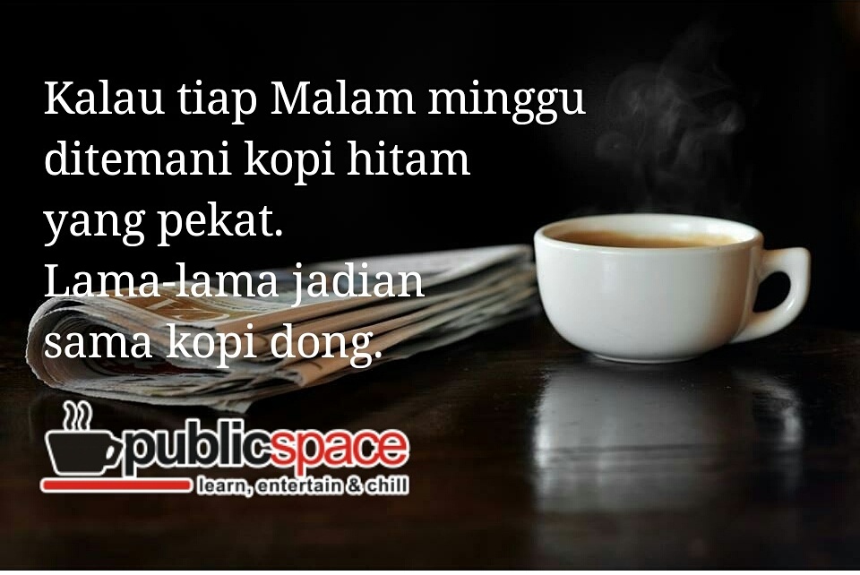 Quotes Kopi  Hitam  KangdeBar Celotehan