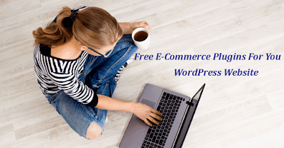 Free E-Commerce Plugins For Your WordPress Website