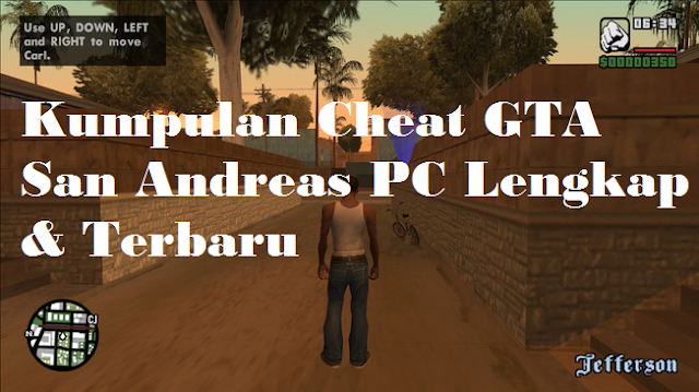 Kumpulan Cheat GTA San Andreas PC Terlengkap  Kumpulan Cheat GTA San Andreas PC Terlengkap & Terbaru 2020
