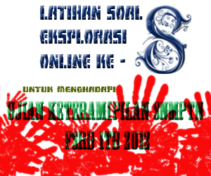 Latihan Soal Eksplorasi Online ke - 8 untuk Ujian Keterampilan SNMPTN FSRD ITB 2012