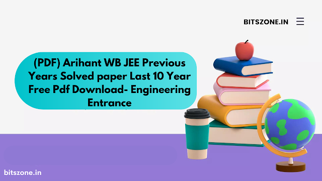 (PDF) Arihant WB JEE Previous Years Solved paper Last 10 Year Free Pdf Download- Engineering Entrance