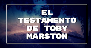 EL TESTAMENTO DE TOBY MARSTON