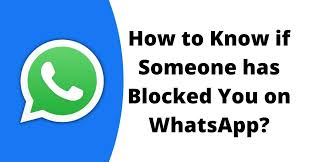 How to check if Someone Blocked You on WhatsApp