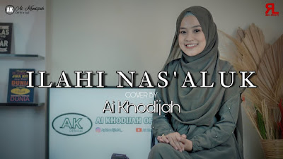 Ilahi Nas'aluk - Ai Khodijah (Arab, Latin & Tejemahan)