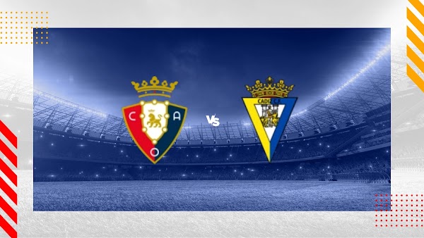 Ver en directo el Osasuna - Cádiz