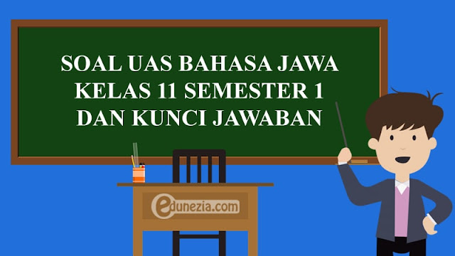 Soal PAS/UAS Bahasa Jawa Kelas 11 Semester 1