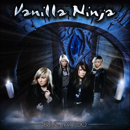 Vanilla Ninja - (2005) Blue Tattoo. Released: March 14 2005