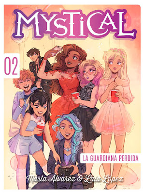 Libro - MYSTICAL #2 La Guardiana Perdida. Marta Álvarez | @martitara & Laia López (Ilust) (La Galera - 21 Marzo 2018) LITERATURA INFANTIL & JUVENIL portada