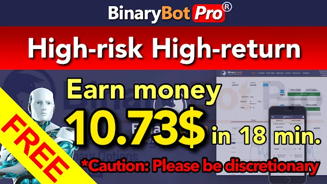 High-risk High-return | Binary Bot Pro
