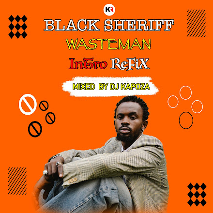 Black-Sheriff-Wasteman-Intro-Refix[Mixed By DJ Kapoza]