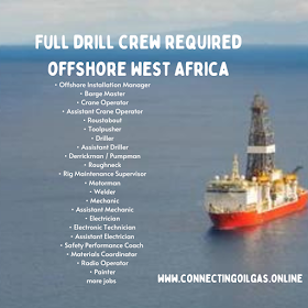 Full drill crew required, offshore West Africa