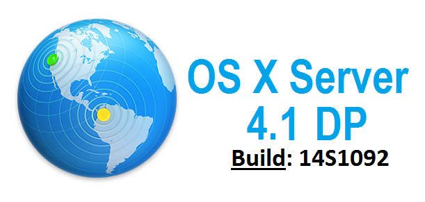 Download OS X Server 4.1 DP (14S1092) Update .DMG File via Direct Link