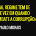 Os portugueses podiam viver magnificamente se não existisse corrupção