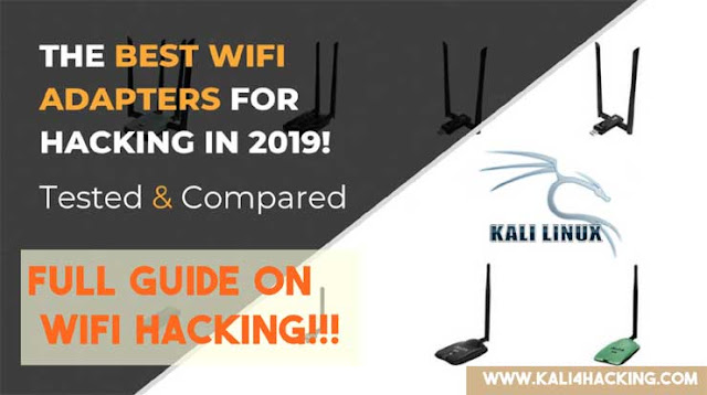 Best USB Wifi Adapters For Kali Linux for Wifi Hacking 2019