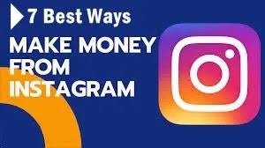 How to Earn Money from Instagram 7 Best Ways to Earn Money on Instagram