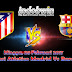 Prediksi Skor Atletico Madrid vs Barcelona Minggu 26 Februari 2017 | Indobwin