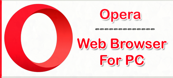 today i going to share New Released Opera Opera 54.0.2952.40 Beta for Windows (32 Bit/64 Bit)