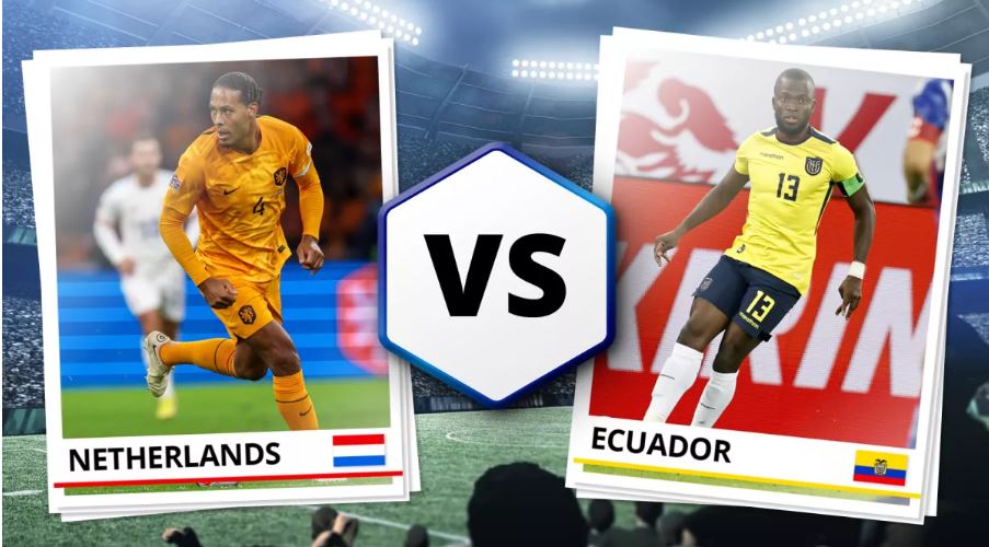 নেদারল্যান্ড বনাম ইকুয়েডর লাইভ খেলা – Netherland Vs. Ecuador Live FIFA World Cup